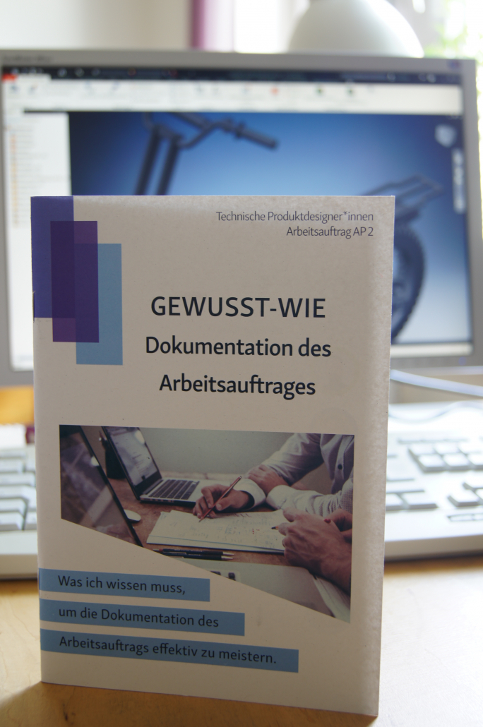 Gewusst-wie auf Schreibtisch Anleitung Dokumentation Arbeitsauftrag Abschlussprüfung Produktdesigner